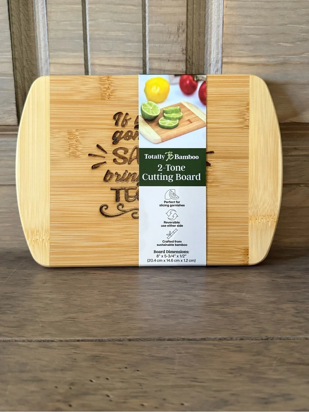 Bamboo Charcuterie Cutting Board If You're Gonna Be Salty Bring the Tequila NEW